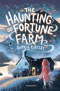 Sophie Kirtley The Haunting of Fortune Farm 20 September Highgate pre order