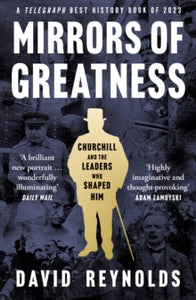 Pre-order Mirrors of Greatness : Churchill and the Leaders Who Shaped Him