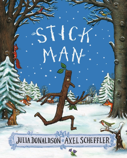 Stick Man Storytime & Crafts- Fri 29th, Sat 30th Nov & Mon 2 Dec