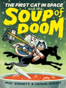 The First Cat in Space and the Soup of Doom - Signed Copy