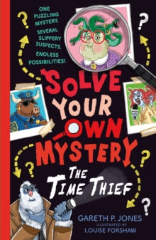 Solve Your Own Mystery: The Time Thief - Gareth P Jones Event - Stag Lane Primary School - Thursday 27th February - Pre-Order