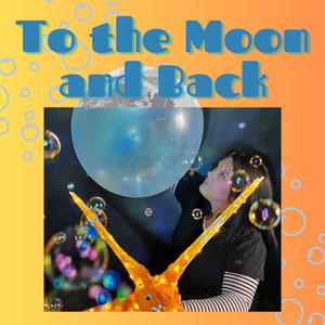 To The Moon And Back - Theatre - Saturday 14th September