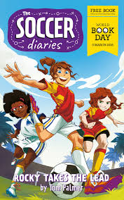 The Soccer Diaries Rocky Takes the Lead - World Book Day 2025