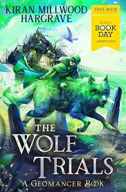 The Wolf Trials: A Geomancer book - World Book Day 2025